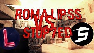 Roma Lipss VS Stup7ed