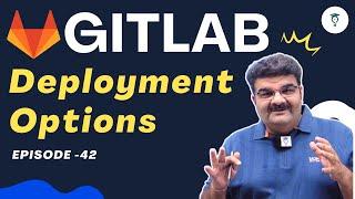 Episode-42 | GitLab Tutorial | GitLab Deployment | Complete Course