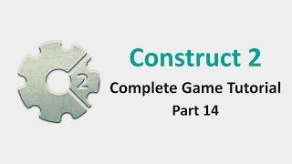 Construct 2 - Complete Game Tutorial - Part 14