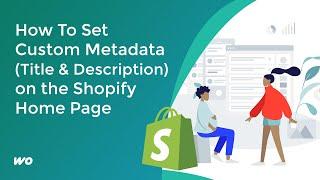 How To Set Custom Metadata on the Shopify Home Page