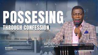 possesing through confession  || AP. JAMES KAWALYA ||LIFEWAY CHURCH OF CHRIST - LUGALA