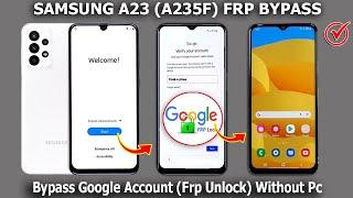 Samsung A23 Bypass Google Account ( FRP Unlock ) Without PC Samsung ( A235F ) Frp Bypass Without PC