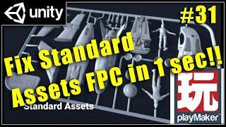 FIX STANDARD ASSETS FPC ERROR in 1 Second! - UNITY PLAYMAKER