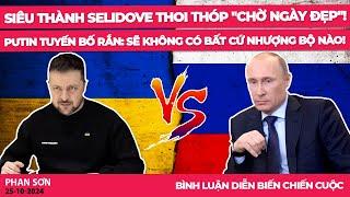 Siêu thành Selidove thoi thóp "chờ ngày đẹp"! Putin tuyến bố rắn: sẽ không có bất cứ nhượng bộ nào!