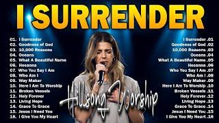 I Surrender ... Greatest Hits Hillsong Worship Songs Ever Playlist 2024 #hillsongmusic