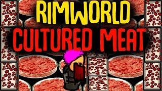 Cultured Meat! Rimworld Mod Showcase