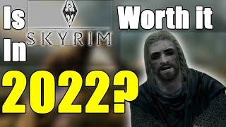 Is SKYRIM Worth Playing in 2022?