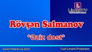 Rovsan Salmanov ︎︎︎ Eziz Dost ︎︎︎-2022