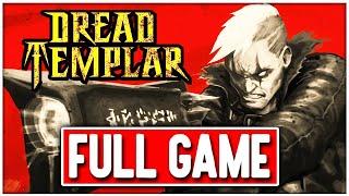 DREAD TEMPLAR Gameplay Walkthrough FULL GAME - No Commentary