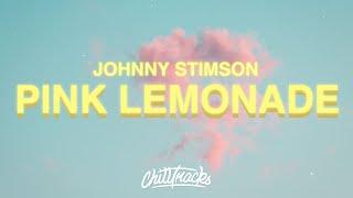 Johnny Stimson - Pink Lemonade (Lyrics)