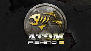 Atom Fishing II - #3 Как добыть пластик для поводка., Турнир на подлещика.