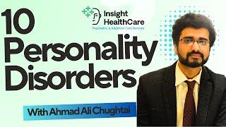 10 Types of Personality Disorders - Mr. Ahmad Ali Chughtai