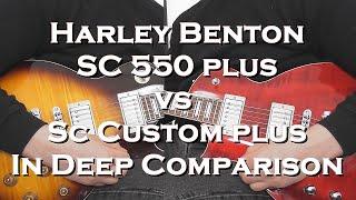 Harley Benton SC-550 plus VS SC-Custom Plus In Deep Comparison