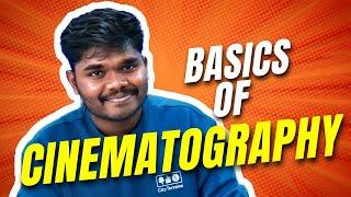 Basics of Cinematography | Main elements explained!