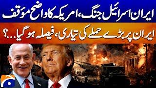  LIVE: 𝗜𝗿𝗮𝗻-𝗜𝘀𝗿𝗮𝗲𝗹 𝗪𝗮𝗿 𝗘𝘀𝗰𝗮𝗹𝗮𝘁𝗲𝘀 | Trump’s Clear Stand | Netanyahu Issues Big Warning | Geo News