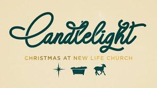 Candlelight 2024 at New Life Church