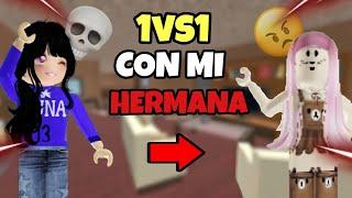 ¡1VS1 CON MI HERMANA! | Murder Mistery 2 | Lunajaquin