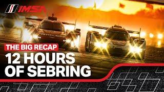 2025 IMSA Twelve Hours of Sebring | Race Recap | WeatherTech SportsCar Championship | Sebring, FL
