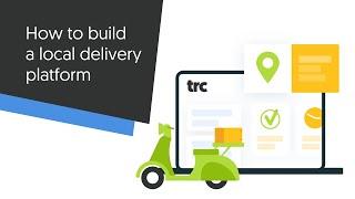 How build a local delivery platform for your community