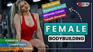 Female Bodybuilding | Miranda Cohen, Stephanie Sanzo, Taneth Gimenez, Ida Bergfoth | Gym Motivation