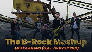 The BRock Mashup | Aditya Anand feat. Gravity Rnc | Cover | Kurbaan Hua | Pani Da Rang | O Meri Jaan