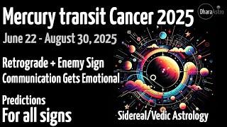 Mercury Transit in Cancer 2025 | Retrograde & long transit | Vedic Astrology predictions #astrology