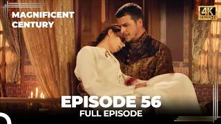 Magnificent Century Episode 56 | English Subtitle (4K)