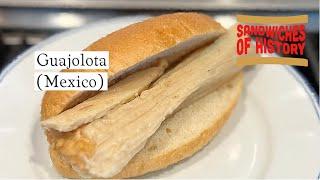 Guajolota (Mexico) on Sandwiches of History⁣