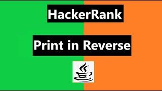 Print in Reverse Hackerrank Solution - java 8| Hackerrank Data Structures