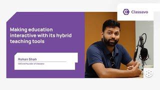 Meet the edtech startup Classavo which is aiming to revolutionize the way students learn