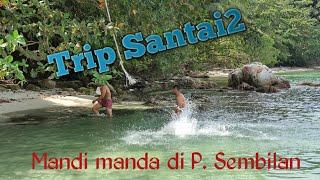 Trip santai2 di P.Sembilan