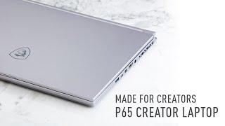 Made for Creators - P65 Creator laptop | MSI