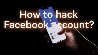 Facebook Hacking || How to Hack Facebook Account?