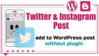 Twitter and Instagram Post in Website Article -  Twitter & Instagram for Article @TechnicalRupam