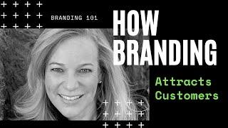 How Branding Attracts Customers