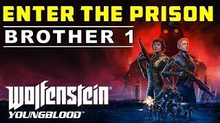 How to Enter the Prison in Brother 1 | Wolfenstein Youngblood (Raid Mission)