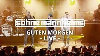 Söhne Mannheims - Guten Morgen // Live [Snippet]