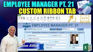 Create Your Own Excel Custom Ribbon Tab From Scratch [Employee Manager Pt. 21- FINAL]