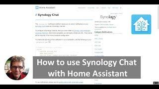 How To Use Synology Chat with Home Assistant