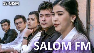 Salom FM (o'zbek serial) | Салом ФМ (узбек сериал) 18-qism