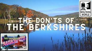 The Berkshires: The Don'ts of Western Massachusetts