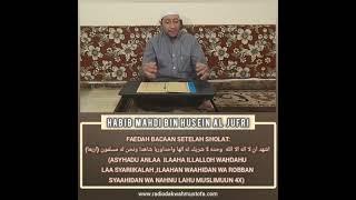 HABIB MAHDI BIN HUSEIN AL JUFRI . faedah baca'an setelah sholat