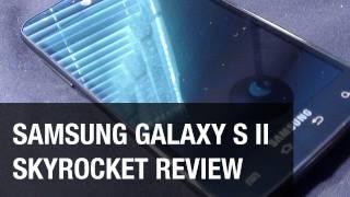 Samsung Galaxy S II Skyrocket Review