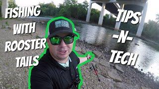 HOW TO Fish Rooster Tails ( Scioto River Smallmouth Bass)