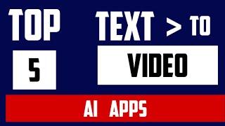 Top 5 Text-to-Video AI Apps! Create Stunning Videos from Text