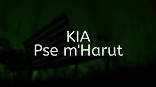 Kia - Pse m'Harut