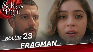 Sakla Beni 23. Bölüm  Fragman