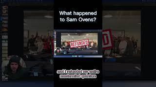 What Happened to Sam Ovens?