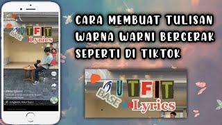 CARA MEMBUAT TULISAN WARNA WARNI BERGERAK SEPERTI DI TIKTOK