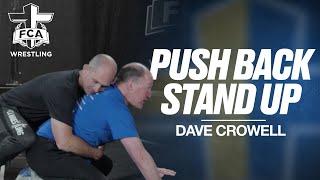 PUSHBACK STAND-UP - DAVE CROWELL | FCA Wrestling TECHNIQUE